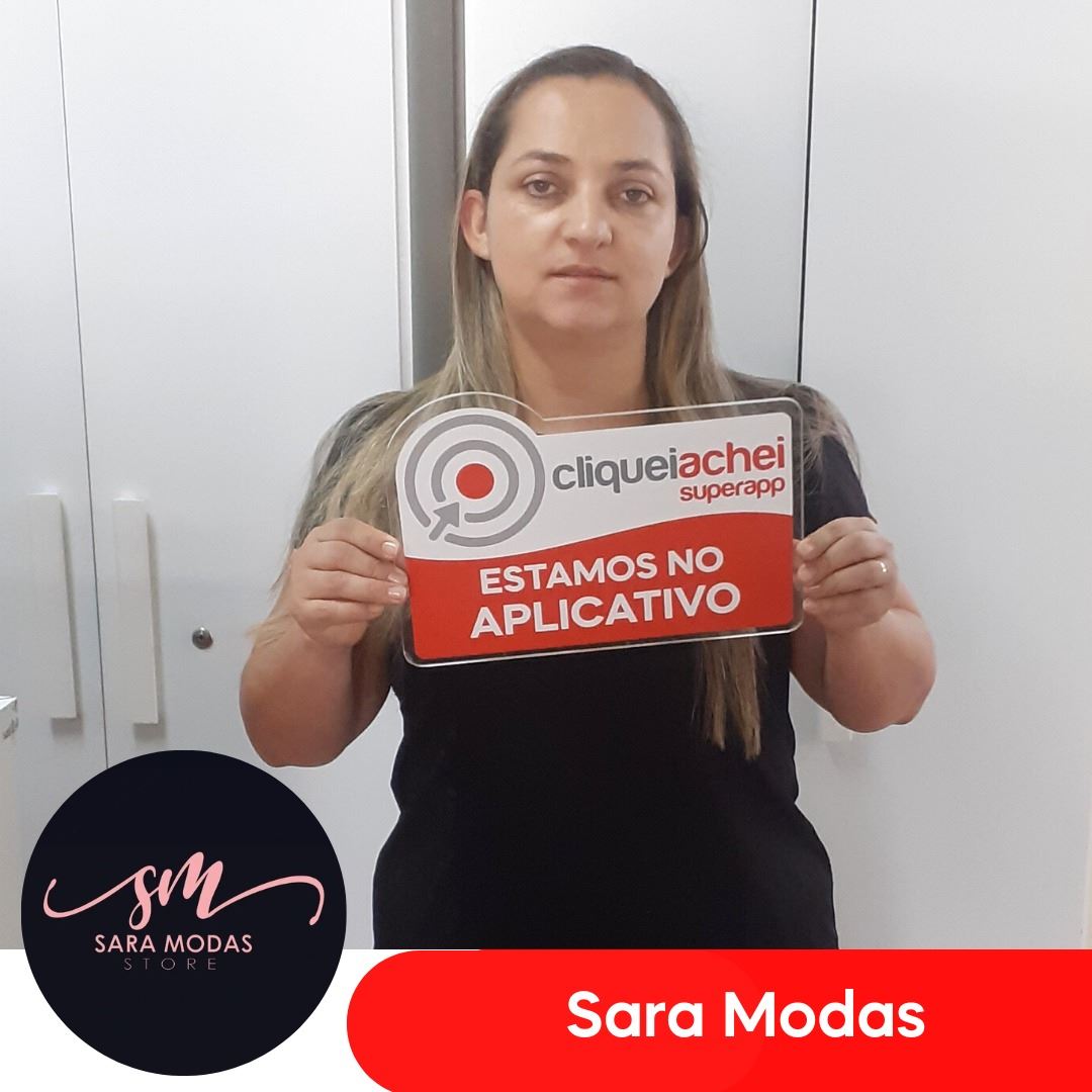 A Sara Modas também está no Cliquei Achei.
Roupas femininas, masculinas e infantis
Acesse cliqueiachei.com/saramodas e veja as novidades!

Obrigada Sara pela confiança!