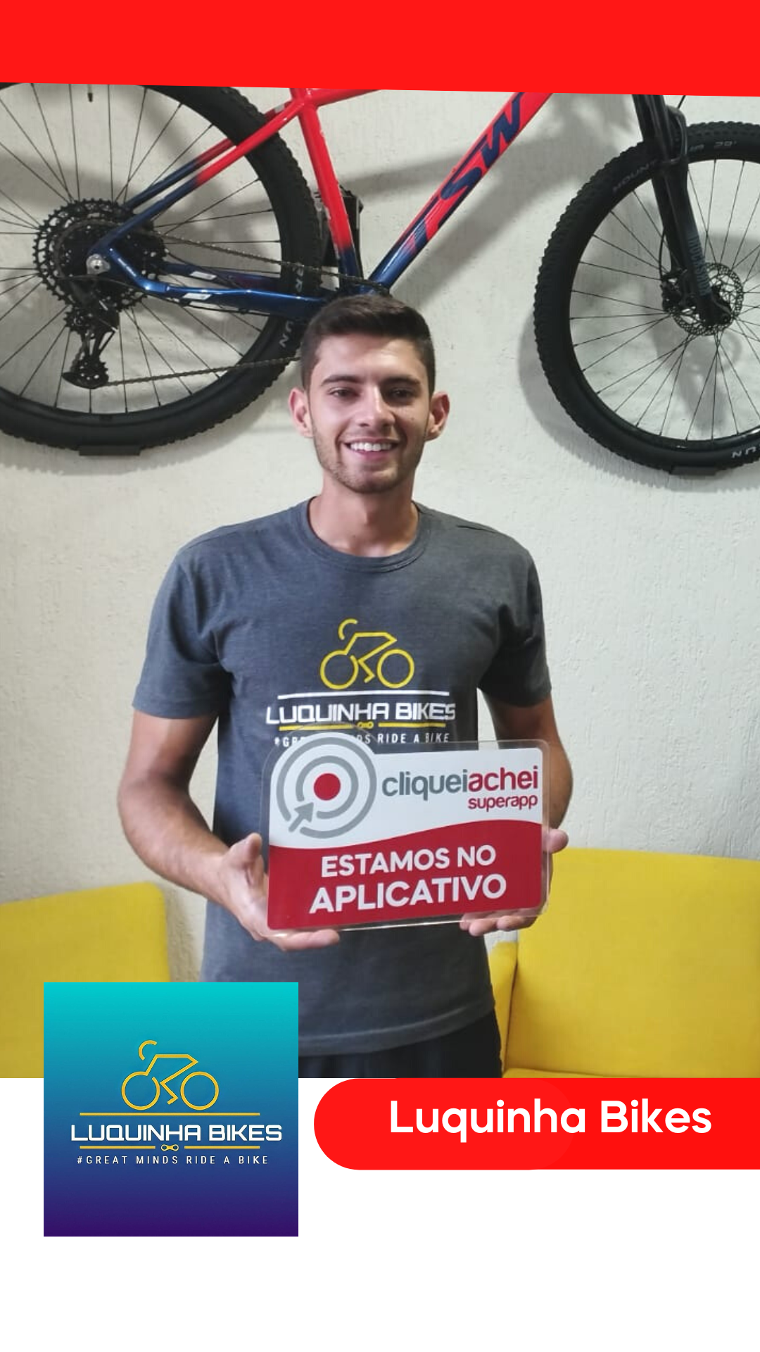 O Luquinha Bikes também está no Cliquei Achei!
Encontre uma grande variedade em peças, acessórios, vestuário para ciclistas e bicicletas.
Acesse cliqueiachei.com/luquinhabike e saiba mais!

Obrigada Lucas pela confiança!