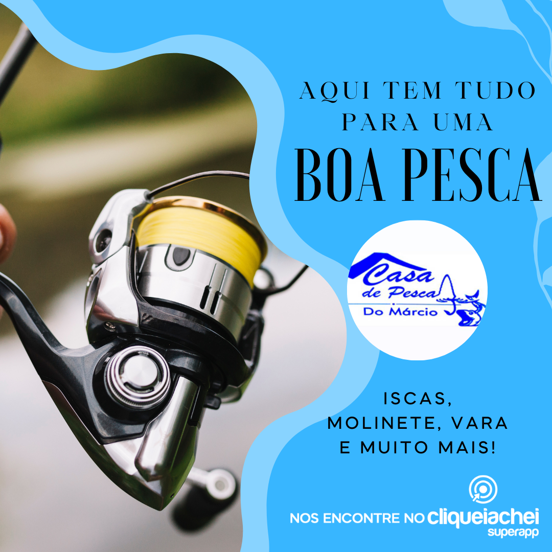 A Casa de Pesca do Marcio também está no Cliquei Achei!