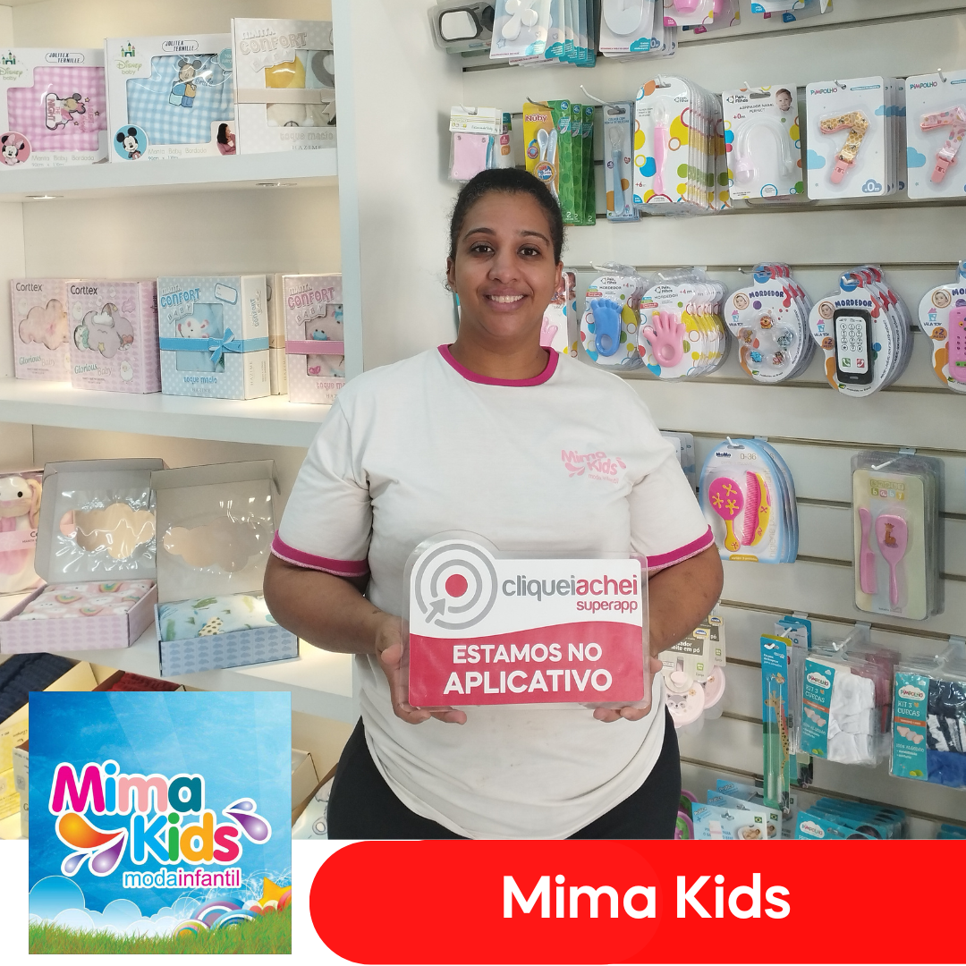 A Mima Kids também está no Cliquei Achei!
Tudo em moda bebê, infantil e infantojuvenil.
Acesse https://cliqueiachei.com/mimakids e saiba mais!

Obrigada equipe Mima Kids pela confiança!