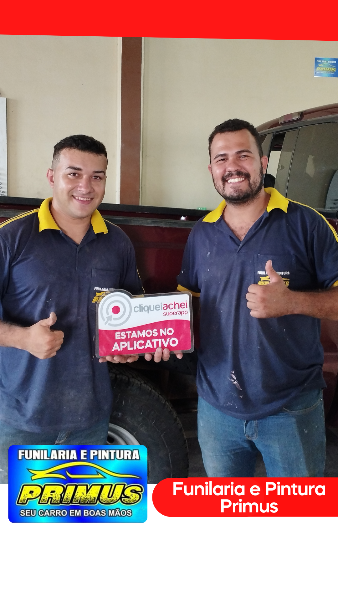 A Funilaria e Pintura Primus também está no Cliquei Achei!
Pinturas, polimentos, cristalizações, reparos rápidos e muito mais.
Acesse https://cliqueiachei.com/funilariaprimus e saiba mais!

Obrigada Elmes e Josué pela confiança!