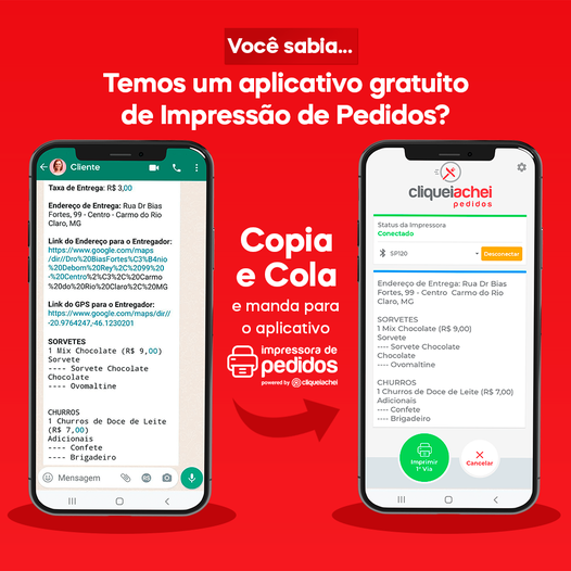 O pedido realizado através do Cardápio Digital chega no seu WhatsApp, depois é só copiar e colocar no aplicativo Impressora de Pedidos. Baixe grátis agora.