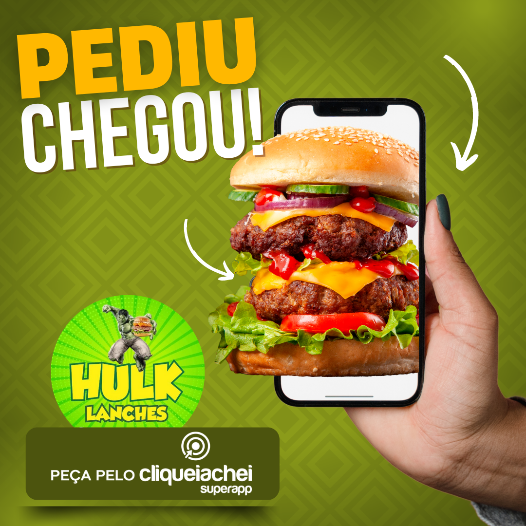 O Hulk Lanches também está no Cliquei Achei!