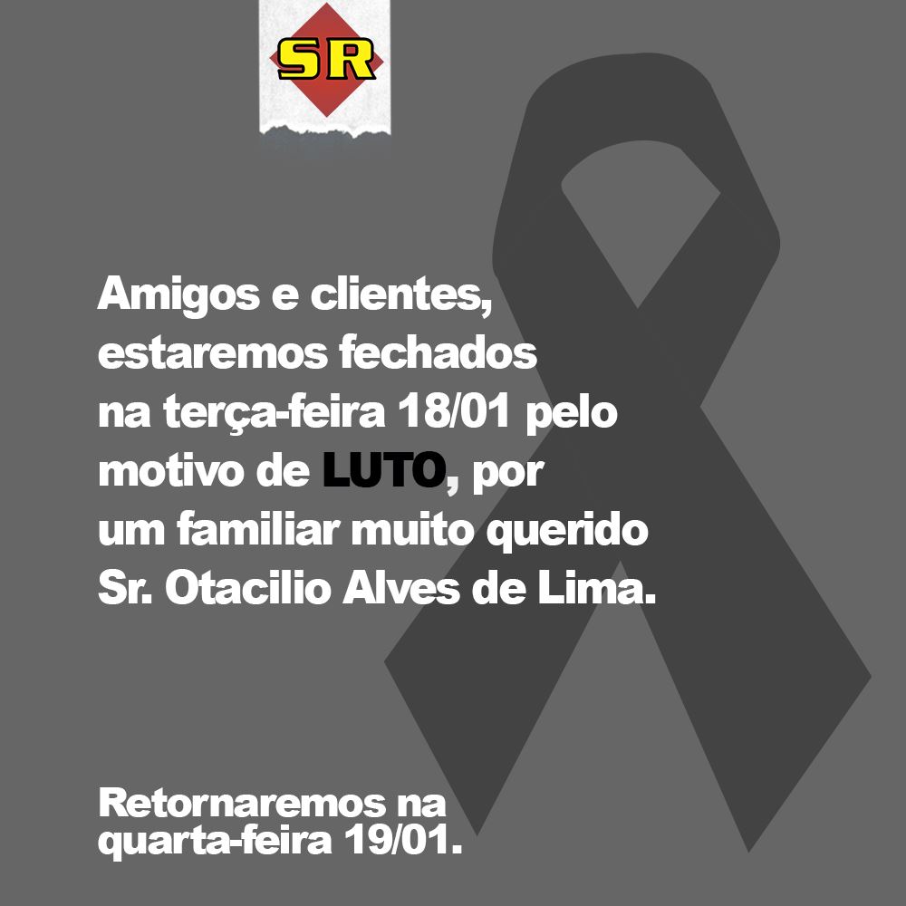 Amigos e clientes, estaremos fechados na terça-feira 18/01 por motivo de LUTO por um familiar muito querido Sr. Otacilio Alves de Lima.
Retornaremos na quarta-feira 19/01
Agradecemos a compreensão.