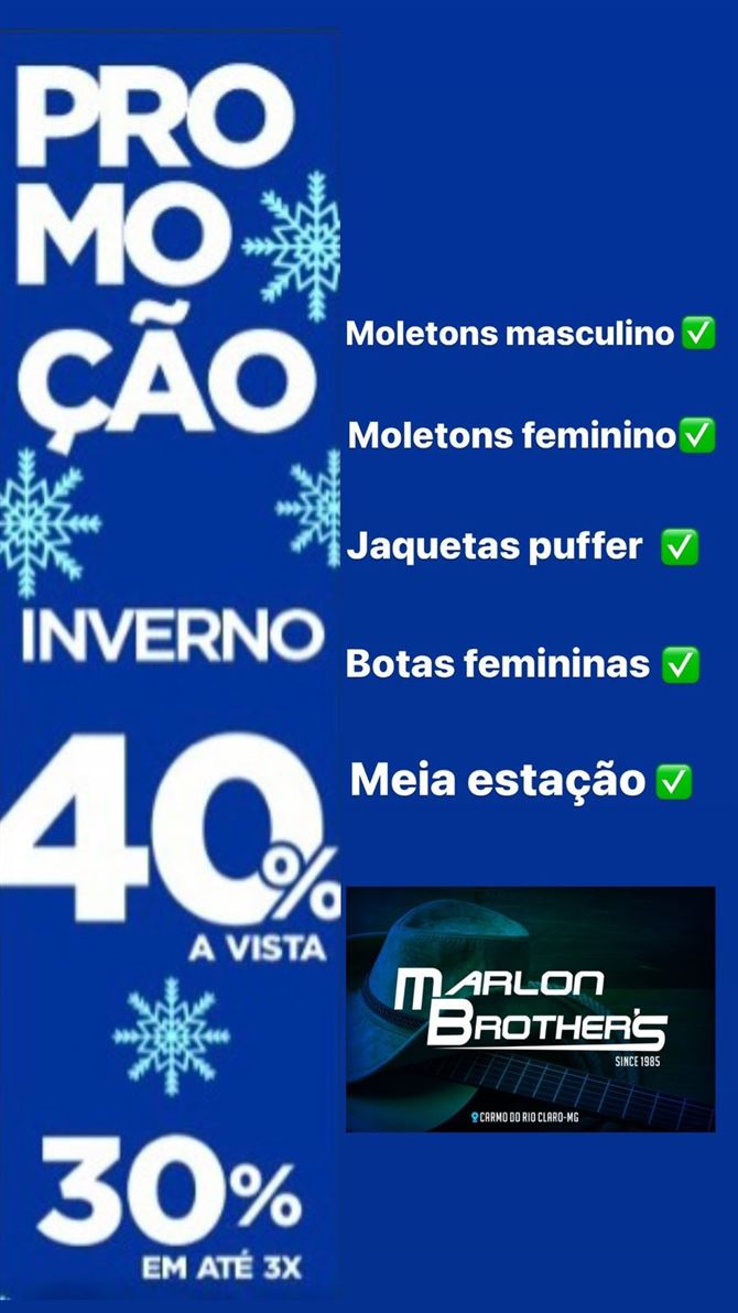 Promoção de inverno Marlon Brother's!